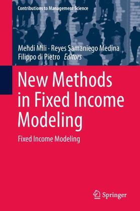Mili / di Pietro / Samaniego Medina | New Methods in Fixed Income Modeling | Buch | 978-3-319-95284-0 | sack.de