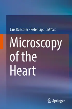 Lipp / Kaestner |  Microscopy of the Heart | Buch |  Sack Fachmedien