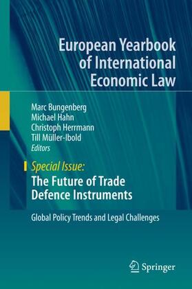 Bungenberg / Müller-Ibold / Hahn | The Future of Trade Defence Instruments | Buch | 978-3-319-95305-2 | sack.de