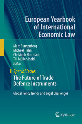 Bungenberg / Hahn / Herrmann | The Future of Trade Defence Instruments | E-Book | sack.de