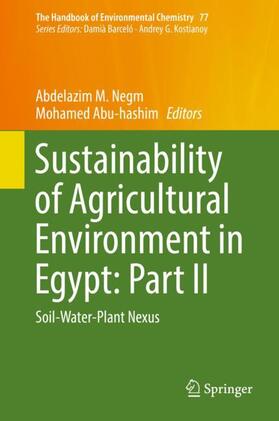 Abu-hashim / Negm |  Sustainability of Agricultural Environment in Egypt: Part II | Buch |  Sack Fachmedien