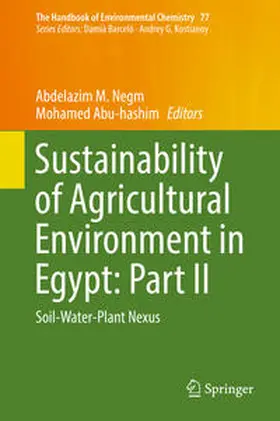 Negm / Abu-hashim | Sustainability of Agricultural Environment in Egypt: Part II | E-Book | www.sack.de