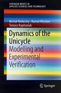 Nielaczny / Nielaczny / Kapitaniak |  Dynamics of the Unicycle | Buch |  Sack Fachmedien