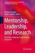 Halsall / Snowden |  Mentorship, Leadership, and Research | Buch |  Sack Fachmedien