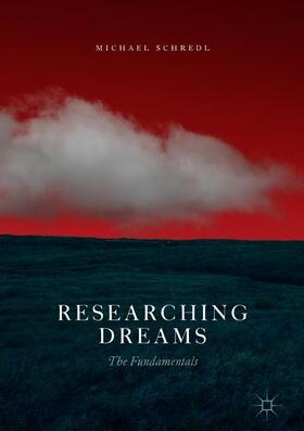 Schredl | Researching Dreams | Buch | 978-3-319-95452-3 | sack.de