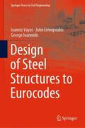 Vayas / Ioannidis / Ermopoulos |  Design of Steel Structures to Eurocodes | Buch |  Sack Fachmedien