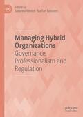 Furusten / Alexius |  Managing Hybrid Organizations | Buch |  Sack Fachmedien