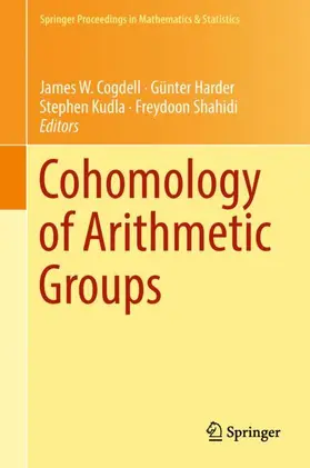 Cogdell / Shahidi / Harder |  Cohomology of Arithmetic Groups | Buch |  Sack Fachmedien