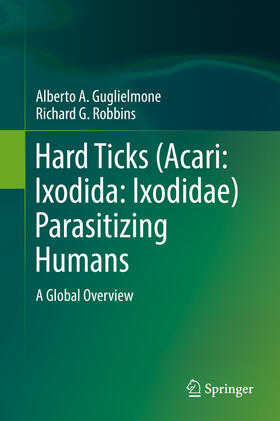 Guglielmone / Robbins | Hard Ticks (Acari: Ixodida: Ixodidae) Parasitizing Humans | E-Book | sack.de