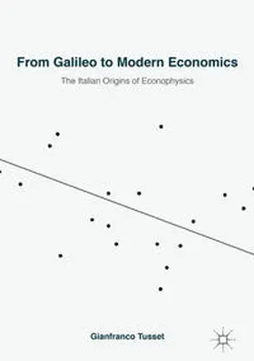 Tusset | From Galileo to Modern Economics | Buch | 978-3-319-95611-4 | sack.de