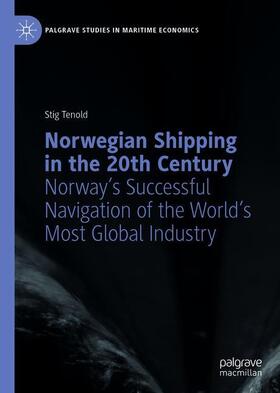 Tenold | Norwegian Shipping in the 20th Century | Buch | 978-3-319-95638-1 | sack.de
