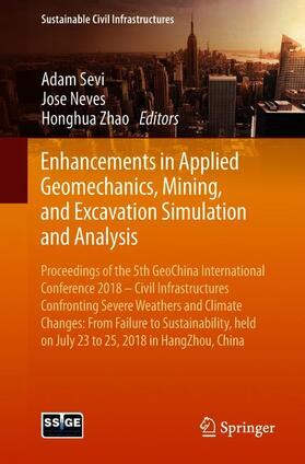 Sevi / Zhao / Neves | Enhancements in Applied Geomechanics, Mining, and Excavation Simulation and Analysis | Buch | 978-3-319-95644-2 | sack.de