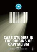 Lafrance / Post |  Case Studies in the Origins of Capitalism | eBook | Sack Fachmedien