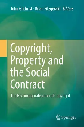 Gilchrist / Fitzgerald | Copyright, Property and the Social Contract | E-Book | www.sack.de