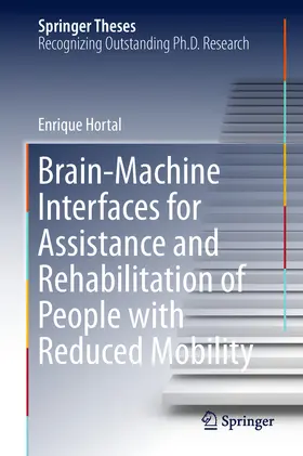 Hortal | Brain-Machine Interfaces for Assistance and Rehabilitation of People with Reduced Mobility | E-Book | sack.de