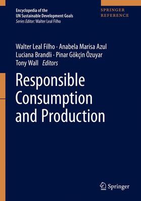 Leal Filho / Azul / Brandli | Responsible Consumption and Production | Buch | 978-3-319-95725-8 | sack.de