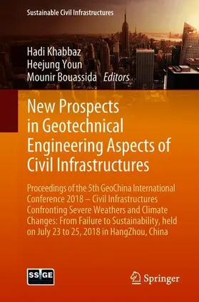 Khabbaz / Bouassida / Youn |  New Prospects in Geotechnical Engineering Aspects of Civil Infrastructures | Buch |  Sack Fachmedien