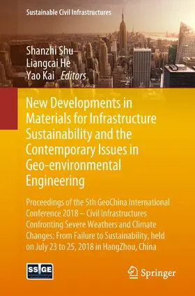 Shu / He / Kai |  New Developments in Materials for Infrastructure Sustainability and the Contemporary Issues in Geo-environmental Engineering | eBook | Sack Fachmedien
