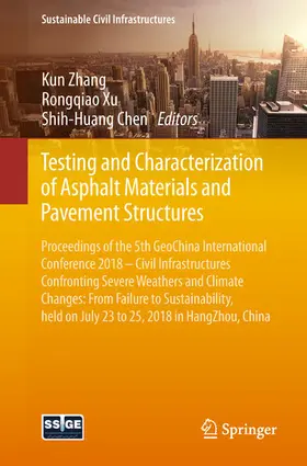 Zhang / Xu / Chen | Testing and Characterization of Asphalt Materials and Pavement Structures | E-Book | sack.de