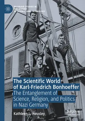 Housley |  The Scientific World of Karl-Friedrich Bonhoeffer | eBook | Sack Fachmedien
