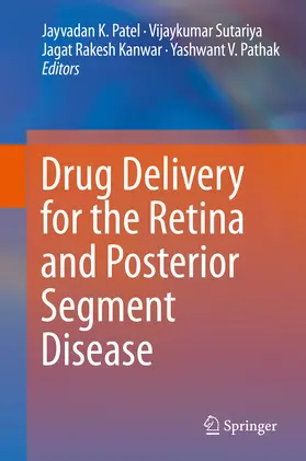 Patel / Sutariya / Kanwar | Drug Delivery for the Retina and Posterior Segment Disease | E-Book | www.sack.de