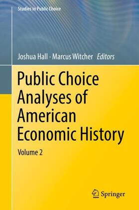 Witcher / Hall |  Public Choice Analyses of American Economic History | Buch |  Sack Fachmedien