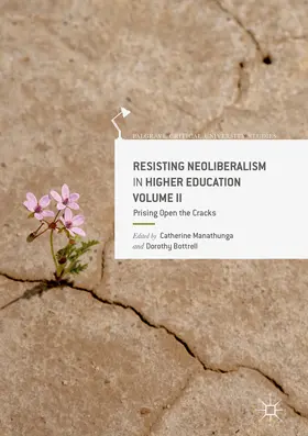 Manathunga / Bottrell |  Resisting Neoliberalism in Higher Education Volume II | eBook | Sack Fachmedien