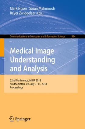 Nixon / Zwiggelaar / Mahmoodi |  Medical Image Understanding and Analysis | Buch |  Sack Fachmedien
