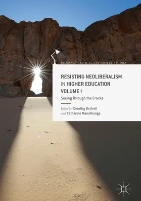 Bottrell / Manathunga |  Resisting Neoliberalism in Higher Education Volume I | eBook | Sack Fachmedien
