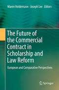 Heidemann / Lee |  The Future of the Commercial Contract in Scholarship and Law Reform | eBook | Sack Fachmedien