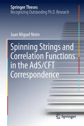 Nieto | Spinning Strings and Correlation Functions in the AdS/CFT Correspondence | E-Book | www.sack.de