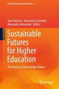 Valsiner / Antoniouk / Lutsenko |  Sustainable Futures for Higher Education | Buch |  Sack Fachmedien