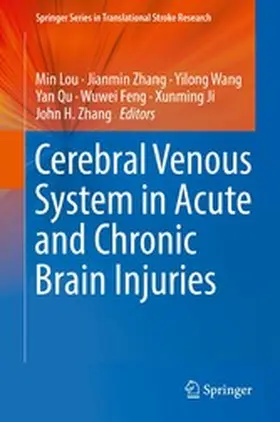Lou / Zhang / Wang |  Cerebral Venous System in Acute and Chronic Brain Injuries | eBook | Sack Fachmedien