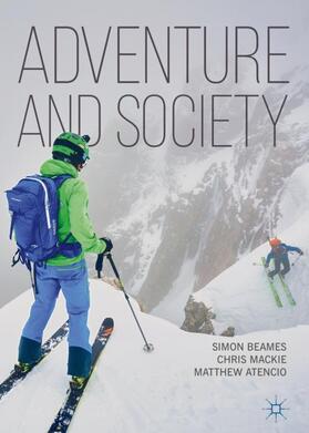 Beames / Atencio / Mackie | Adventure and Society | Buch | 978-3-319-96061-6 | sack.de