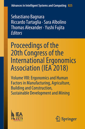 Bagnara / Tartaglia / Albolino | Proceedings of the 20th Congress of the International Ergonomics Association (IEA 2018) | E-Book | sack.de