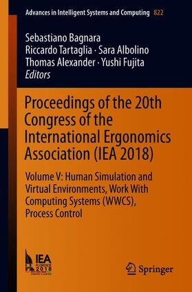 Bagnara / Tartaglia / Fujita | Proceedings of the 20th Congress of the International Ergonomics Association (IEA 2018) | Buch | 978-3-319-96076-0 | sack.de