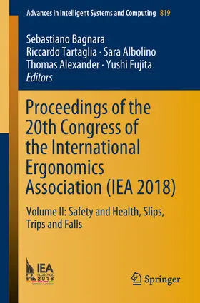Bagnara / Tartaglia / Albolino |  Proceedings of the 20th Congress of the International Ergonomics Association (IEA 2018) | eBook | Sack Fachmedien