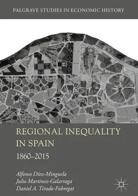 Diez-Minguela / Martinez-Galarraga / Tirado-Fabregat |  Regional Inequality in Spain | eBook | Sack Fachmedien