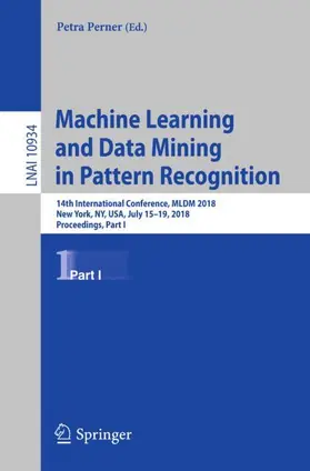 Perner |  Machine Learning and Data Mining in Pattern Recognition | Buch |  Sack Fachmedien