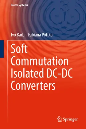 Barbi / Pöttker | Soft Commutation Isolated DC-DC Converters | E-Book | sack.de