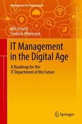 Ahlemann / Urbach |  IT Management in the Digital Age | Buch |  Sack Fachmedien