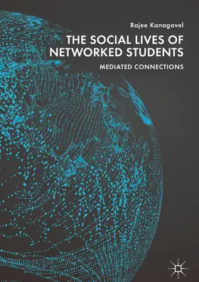 Kanagavel | The Social Lives of Networked Students | E-Book | www.sack.de