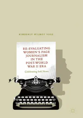 Voss |  Re-Evaluating Women's Page Journalism in the Post-World War II Era | Buch |  Sack Fachmedien