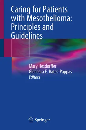 Hesdorffer / Bates-Pappas | Caring for Patients with Mesothelioma: Principles and Guidelines | E-Book | www.sack.de