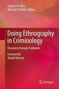 Maltz / Rice |  Doing Ethnography in Criminology | Buch |  Sack Fachmedien