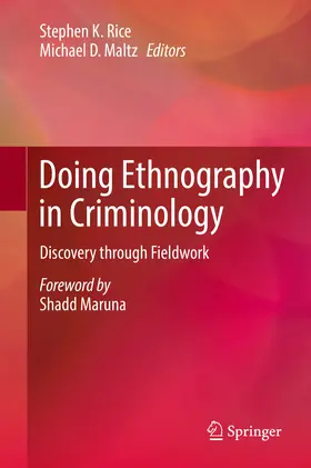 Rice / Maltz | Doing Ethnography in Criminology | E-Book | sack.de