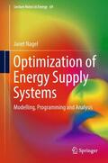 Nagel |  Optimization of Energy Supply Systems | Buch |  Sack Fachmedien