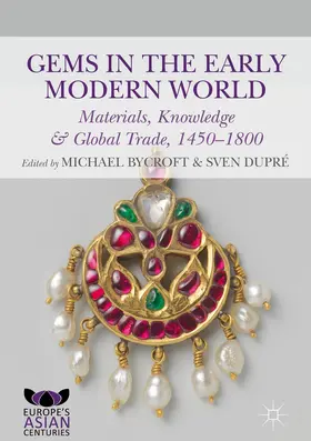 Dupré / Bycroft |  Gems in the Early Modern World | Buch |  Sack Fachmedien