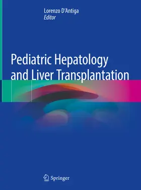 D'Antiga |  Pediatric Hepatology and Liver Transplantation | eBook | Sack Fachmedien