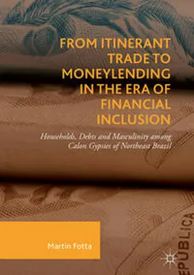 Fotta |  From Itinerant Trade to Moneylending in the Era of Financial Inclusion | Buch |  Sack Fachmedien